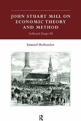 John Stuart Mill on Economic Theory and Method(English, Paperback, unknown)