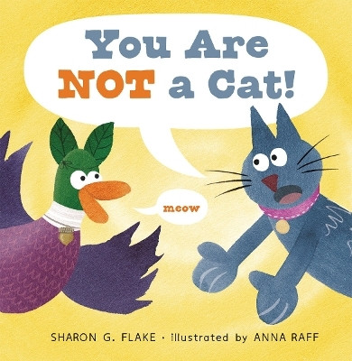 You Are Not a Cat!(English, Paperback, Flake Sharon G.)