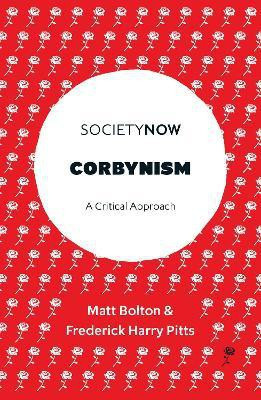 Corbynism(English, Electronic book text, Bolton Matt)