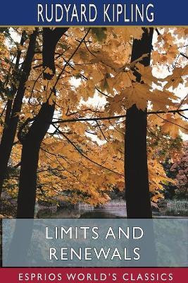 Limits and Renewals (Esprios Classics)(English, Paperback, Kipling Rudyard)