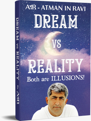 Dream vs Reality(Paperback, AiR - Atman in Ravi)