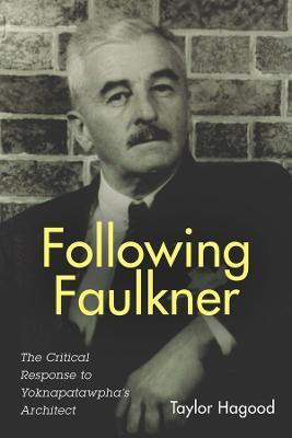 Following Faulkner(English, Hardcover, Hagood Taylor)