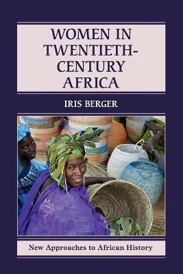 Women in Twentieth-Century Africa(English, Paperback, Berger Iris)