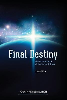 Final Destiny(English, Hardcover, Dillow Th D Joseph C)