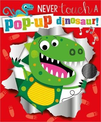 Never Touch a Pop-Up Dinosaur(English, Board book, Make Believe Ideas)