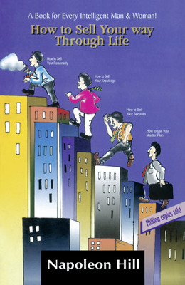 How to Sell Yourself Through Life(English, Paperback, Hill Napoleon)