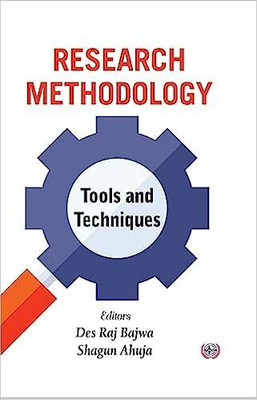 Research Methodology : Tools and Techniques(Hardcover, Des Raj Bajwa, Shagun Ahuja)