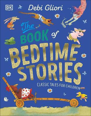 The Book of Bedtime Stories(English, Hardcover, Gliori Debi)
