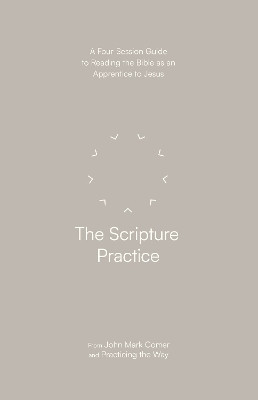 The Scripture Practice(English, Paperback, Comer John Mark)