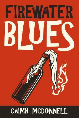 Firewater Blues(English, Paperback, McDonnell Caimh)