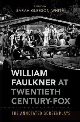William Faulkner at Twentieth Century-Fox(English, Hardcover, Gleeson-White Sarah)