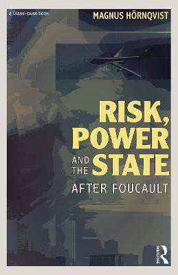 Risk, Power and the State(English, Paperback, Hoernqvist Magnus)