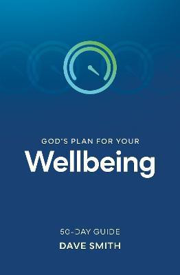 God's Plan for Your Wellbeing(English, Paperback, Smith Dave)