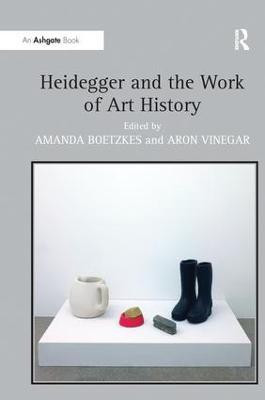 Heidegger and the Work of Art History(English, Paperback, unknown)