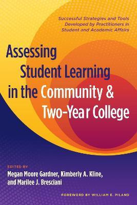 Assessing Student Learning in the Community and Two-Year College(English, Paperback, unknown)
