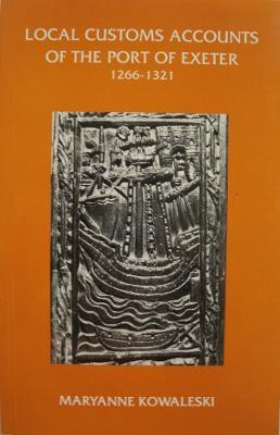 The Local Customs Accounts of the Port of Exeter 1266-1321(English, Paperback, unknown)