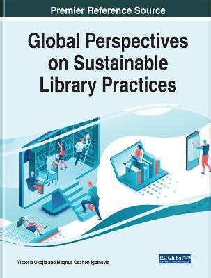 Global Perspectives on Sustainable Library Practices(English, Electronic book text, unknown)