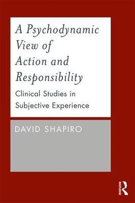A Psychodynamic View of Action and Responsibility(English, Paperback, Shapiro David)