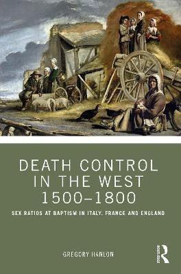 Death Control in the West 1500-1800(English, Paperback, Hanlon Gregory)