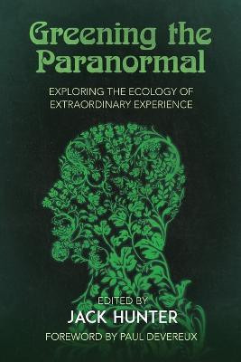Greening the Paranormal(English, Paperback, Hunter Jack)