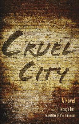 Cruel City(English, Electronic book text, Beti Mongo)