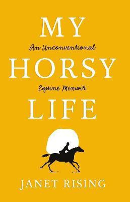 My Horsy Life(English, Paperback, Rising Janet)