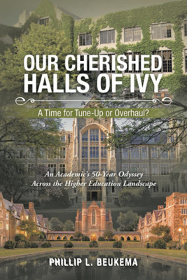 Our Cherished Halls of Ivy(English, Hardcover, Beukema Phillip L)