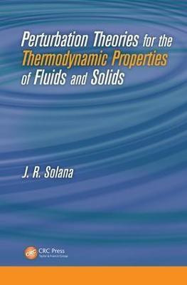 Perturbation Theories for the Thermodynamic Properties of Fluids and Solids(English, Electronic book text, Solana J. R.)