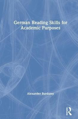 German Reading Skills for Academic Purposes(English, Hardcover, Burdumy Alexander)