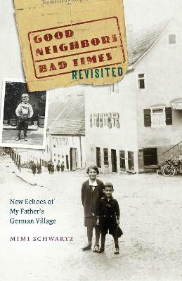 Good Neighbors, Bad Times Revisited(English, Paperback, Schwartz Mimi)
