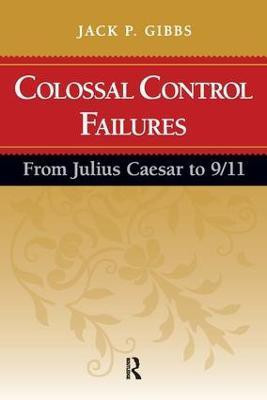 Colossal Control Failures(English, Paperback, Gibbs Jack P.)