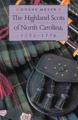 The Highland Scots of North Carolina, 1732-1776(English, Paperback, Meyer Duane)
