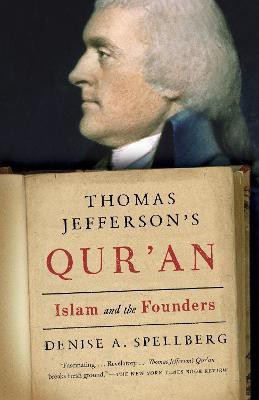 Thomas Jefferson's Qur'an(English, Paperback, Spellberg Denise)