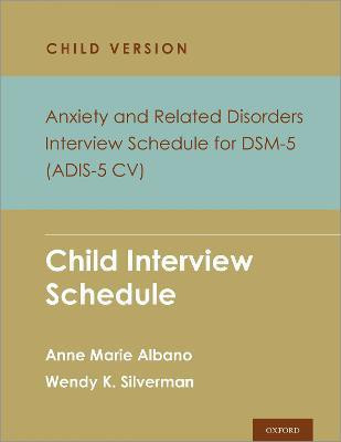 Anxiety and Related Disorders Interview Schedule for DSM-5, Child and Parent Version(English, Multiple copy pack, Albano Anne Marie)