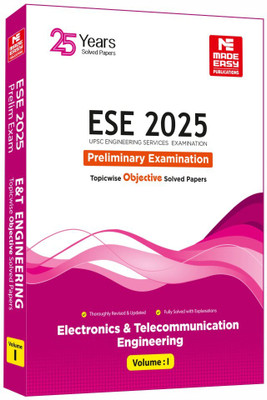 ESE 2025: Preliminary Exam: Electronics and Telecom. Engineering Objective Solved Paper Vol-1(Paperback, MADE EASY Editorial Board)