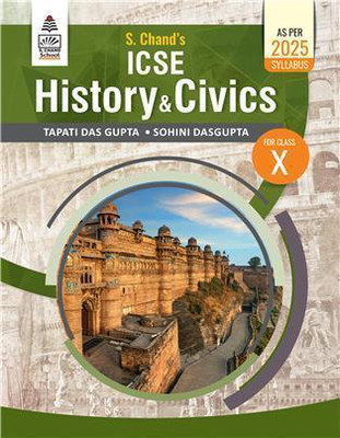 S. Chands Icse History & Civics For Class 10 (As Per 2025 Syllabus)(Paperback, Tapati Das Gupta, Sohini Das Gupta)