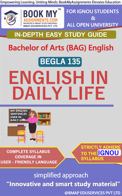 IGNOU BEGLA 135 English In Daily Life Study Guide (In Depth Guide) for Ignou Student(Paperback, BMA Publication)