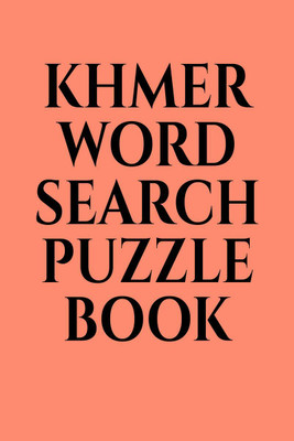 KHMER WORD SEARCH PUZZLE BOOK(English, Paperback, Gss)