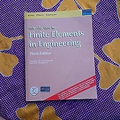 INTRODUCTION TO FINITE ELEMENTS IN ENGINEERING(Paperback, TIRUPATHI R CHANDRUPATLA)