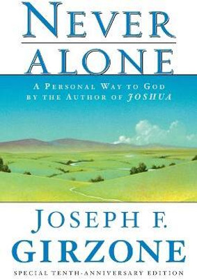 Never Alone(English, Paperback, Girzone Joseph F.)
