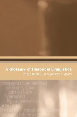 A Glossary of Historical Linguistics 01 Edition(English, Paperback, Campbell Lyle)