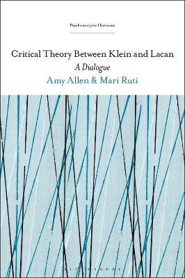Critical Theory Between Klein and Lacan(English, Electronic book text, Ruti Mari Professor)