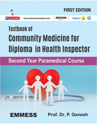 Textbook of Community Medicine for Health Inspector Diploma in
Second Year Paramedical Course(Paperback, Prof. Dr. P. Ganesh)
