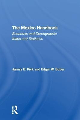 The Mexico Handbook(English, Paperback, Pick James B)