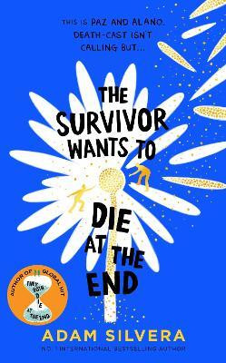 The Survivor Wants to Die at the End(English, Paperback, Silvera Adam)