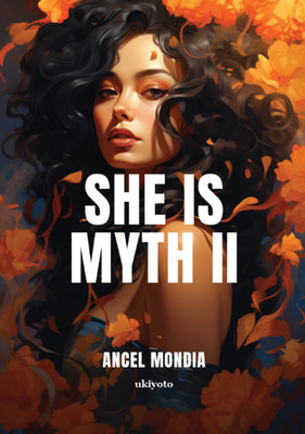 She is Myth II(English, Paperback, Mondia Ancel)