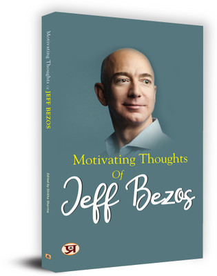 Motivating Thoughts of Jeff Bezos(Paperback, Shikha Sharma)