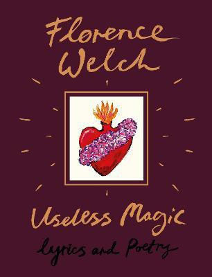 Useless Magic(English, Hardcover, Welch Florence)