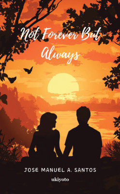 Not Forever but Always(English, Paperback, Santos Jose Manuel A.)