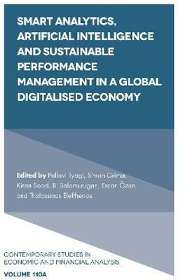 Smart Analytics, Artificial Intelligence and Sustainable Performance Management in a Global Digitalised Economy(English, Hardcover, unknown)